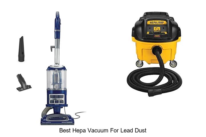 Top 10 Best HEPA Vacuum for Lead Dust That Truly Works