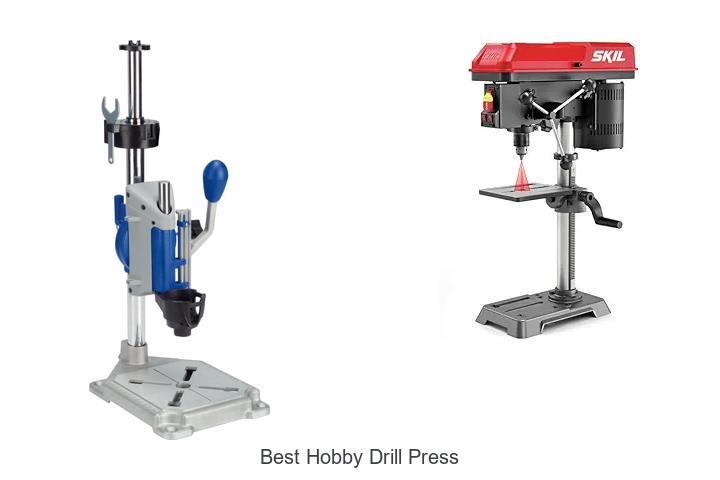 Top 10 Best Hobby Drill Press That Will Blow Your Mind!