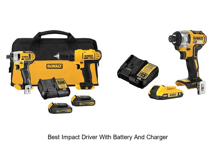 Top 10 Best Impact Driver With Battery And Charger Revealed