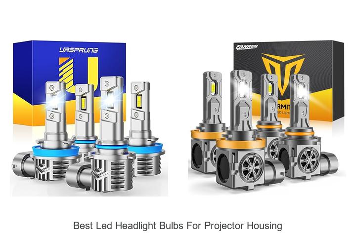 Top 12 Best LED Headlight Bulbs for Projector Housing Now!