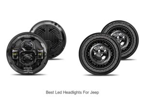 Top 12 Best LED Headlights for Jeep That Will Blow Your Mind