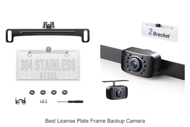 Top 12 Best License Plate Frame Backup Camera You Need Now