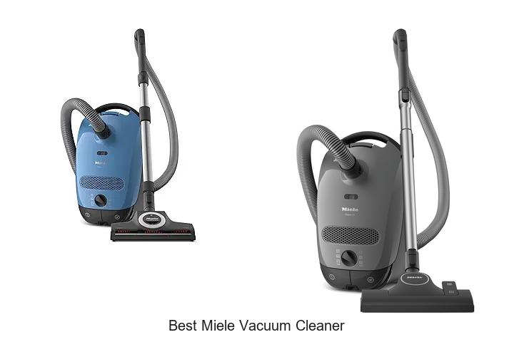 Top 12 Best Miele Vacuum Cleaner Picks You Can’t Miss