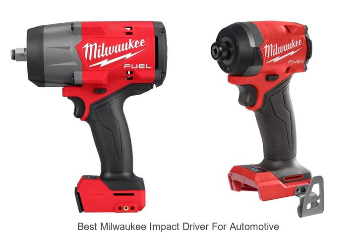 Top 12 Best Milwaukee Impact Driver for Automotive Power!