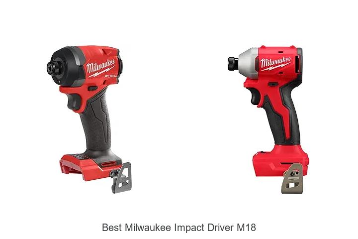 Top 12 Best Milwaukee Impact Driver M18 You Need Now