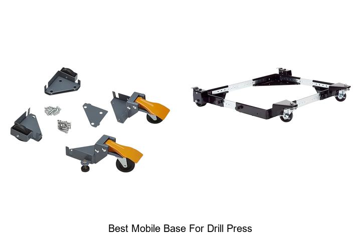 Top 12 Best Mobile Base For Drill Press You Need Now