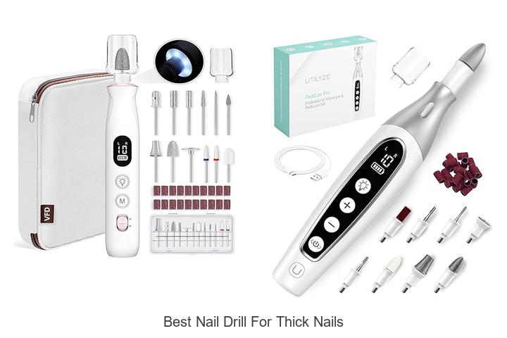 Top 10 Best Nail Drill For Thick Nails That Nails Experts Love