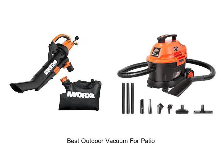 Top 12 Best Outdoor Vacuum For Patio That Will Blow You Away