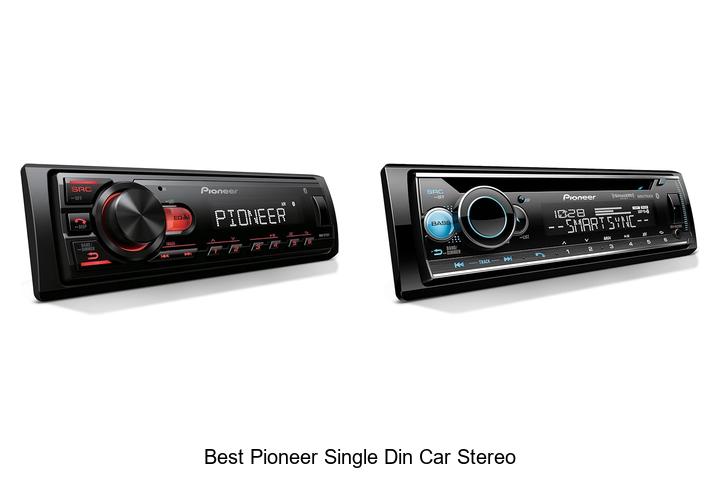 Top 12 Best Pioneer Single Din Car Stereo Picks You Need Now
