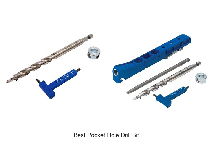 Top 12 Best Pocket Hole Drill Bit That Experts Swear By
