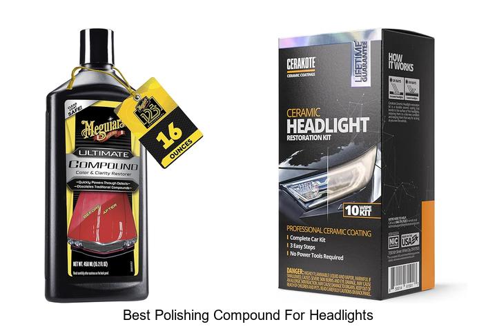 Top 12 Best Polishing Compound for Headlights Revealed!
