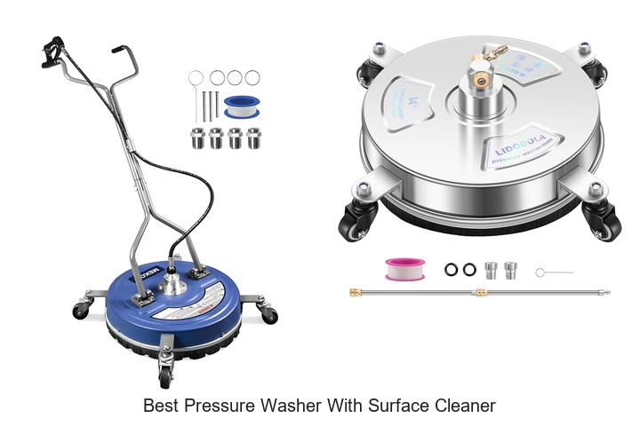 Top 12 Best Pressure Washer With Surface Cleaner You Need Now