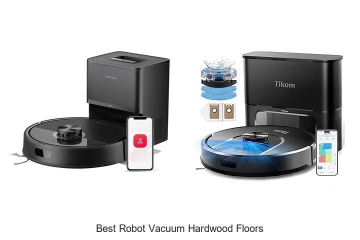 Top 12 Best Robot Vacuum Hardwood Floors That Amaze