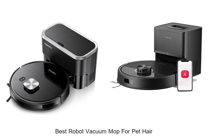 Top 10 Best Robot Vacuum Mop for Pet Hair You Need Now