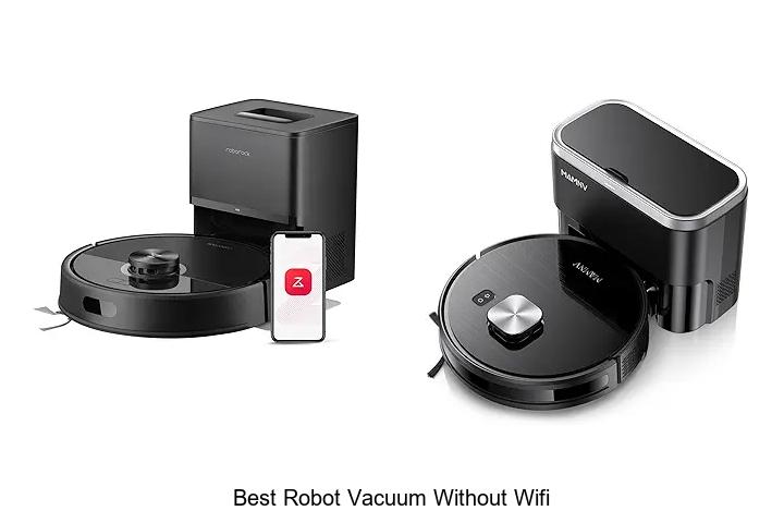 Top 12 Best Robot Vacuum Without Wifi That Shock You!
