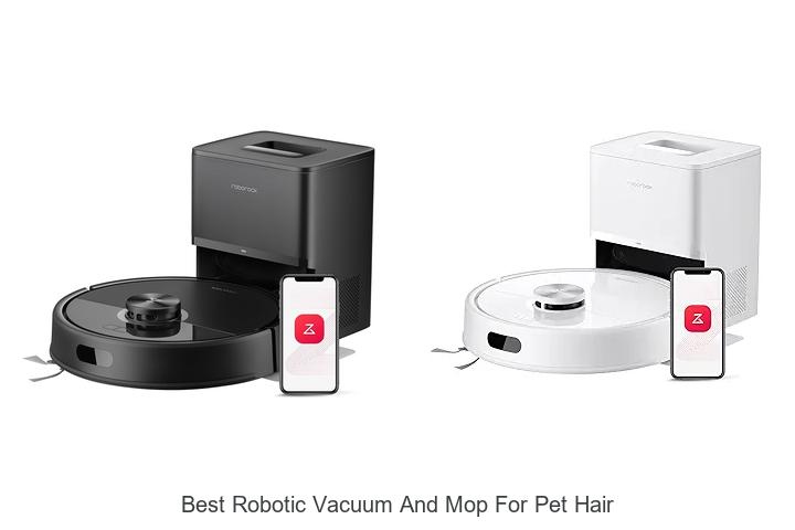 Top 12 Best Robotic Vacuum and Mop for Pet Hair Now!