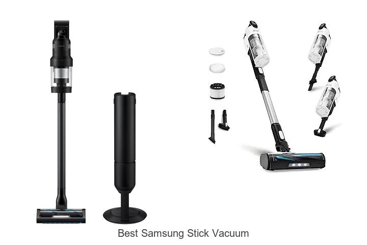 Top 12 Best Samsung Stick Vacuum That Will Blow Your Mind