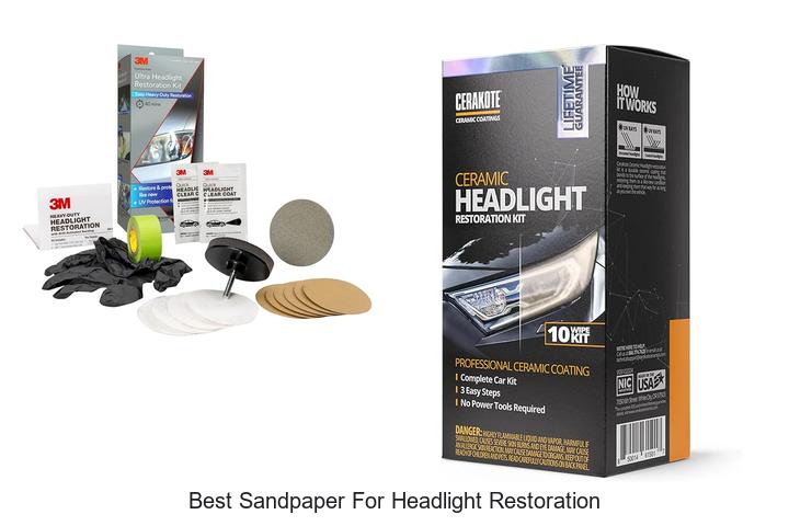Top 12 Best Sandpaper for Headlight Restoration That Works!