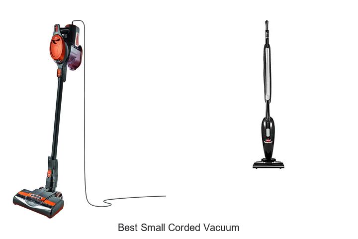 Top 12 Best Small Corded Vacuum You’ll Wish You Owned