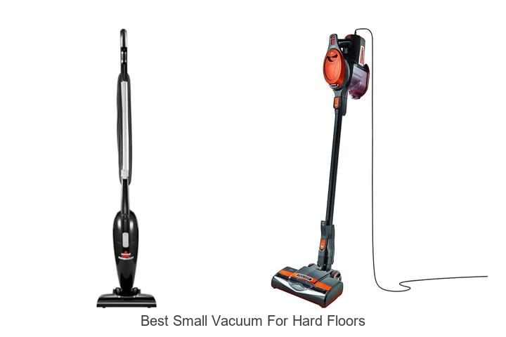 Top 10 Best Small Vacuum For Hard Floors You Need Now!