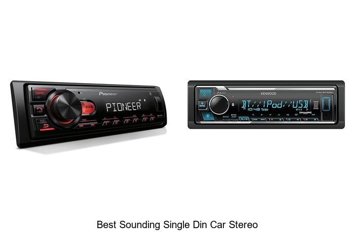 Top 12 Best Sounding Single Din Car Stereo You Need Now