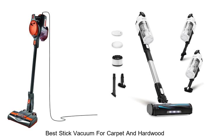 Top 12 Best Stick Vacuum for Carpet and Hardwood – Unbelievable Picks!
