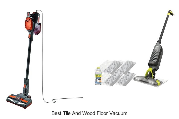 Top 10 Best Tile And Wood Floor Vacuum You Need Now