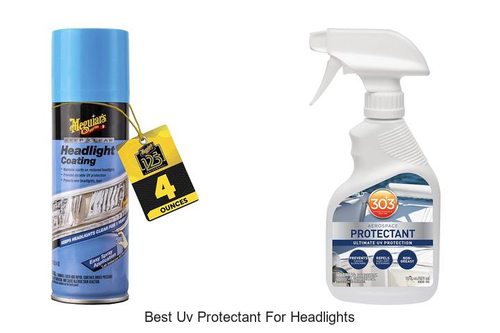 Top 12 Best UV Protectant for Headlights That Last