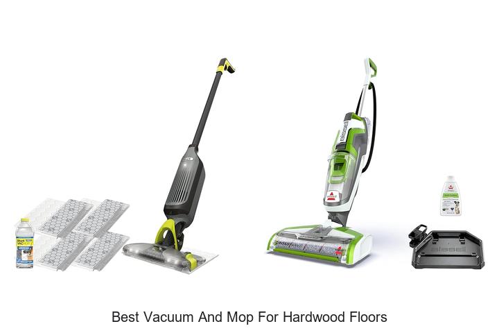 Top 12 Best Vacuum and Mop for Hardwood Floors Revealed!