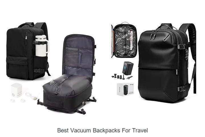 Top 12 Best Vacuum Backpacks for Travel You Need Now