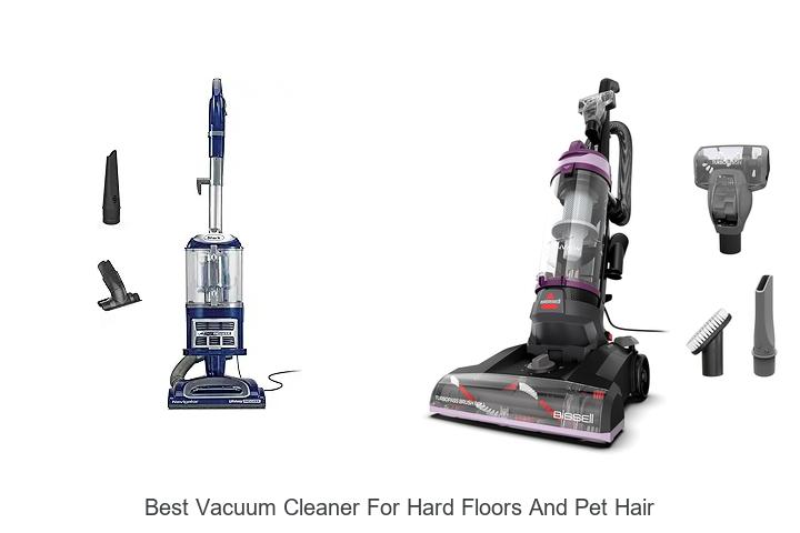 Top 12 Best Vacuum Cleaner for Hard Floors and Pet Hair Secrets