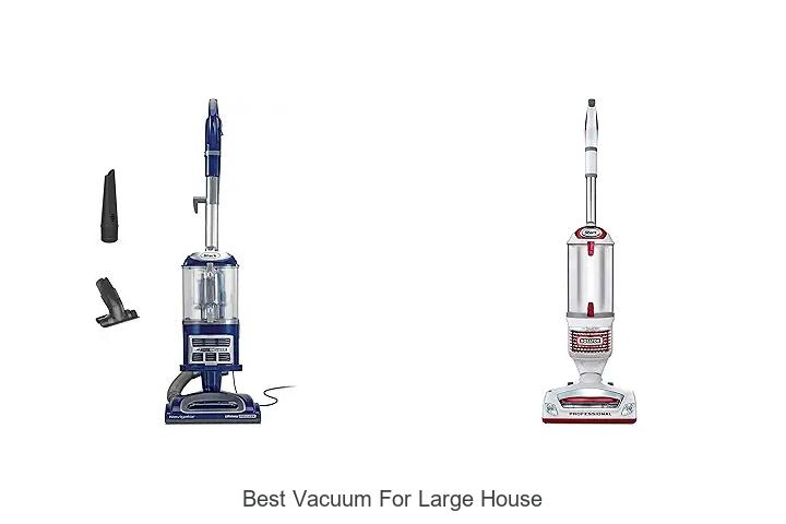 Top 12 Best Vacuum For Large House You Need Today!