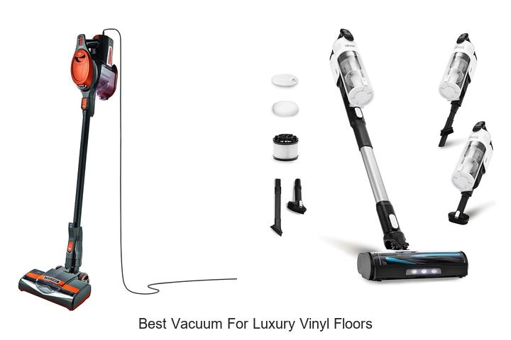 Top 12 Best Vacuum for Luxury Vinyl Floors You Need Now