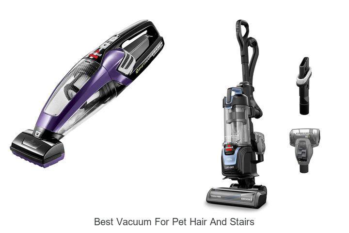 Top 10 Best Vacuum For Pet Hair And Stairs You Need Now