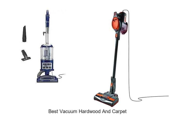 Top 12 Best Vacuum Hardwood and Carpet You Need Now
