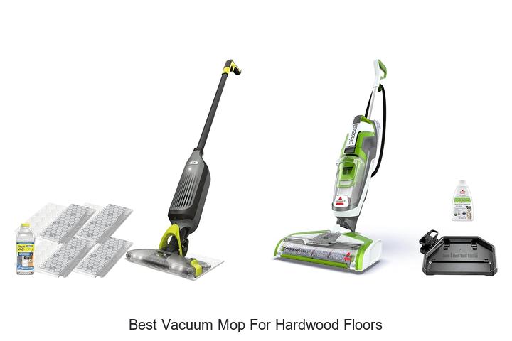 Top 12 Best Vacuum Mop for Hardwood Floors You Need Now