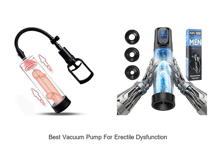 Top 12 Best Vacuum Pump For Erectile Dysfunction Review