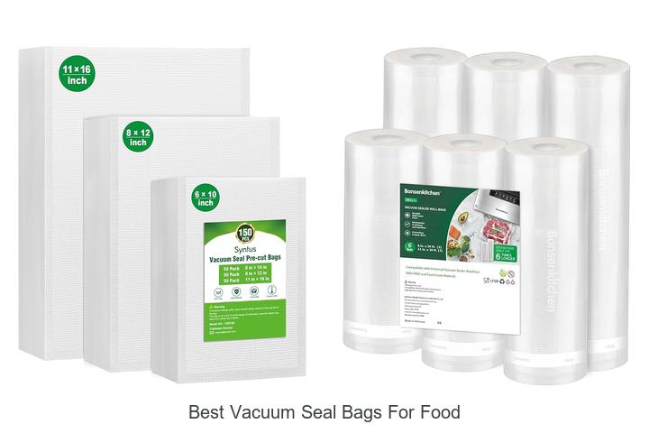 Top 10 Best Vacuum Seal Bags for Food You Need Now!