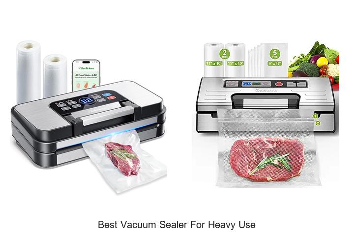 Top 12 Best Vacuum Sealer for Heavy Use You Need Now
