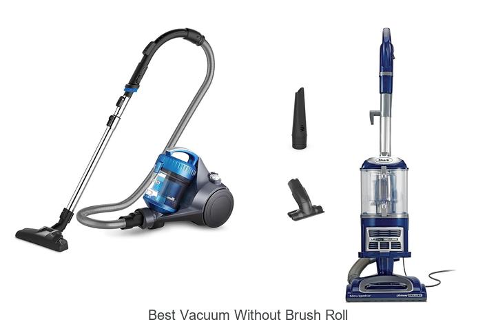 Top 10 Best Vacuum Without Brush Roll You Can’t Miss!