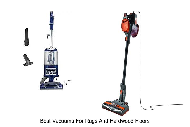 Top 12 Best Vacuums for Rugs and Hardwood Floors You Need