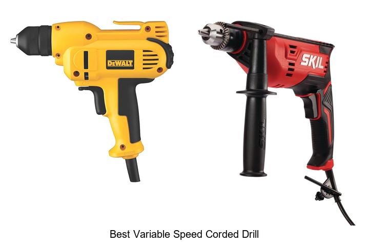 Top 10 Best Variable Speed Corded Drill You Must Have