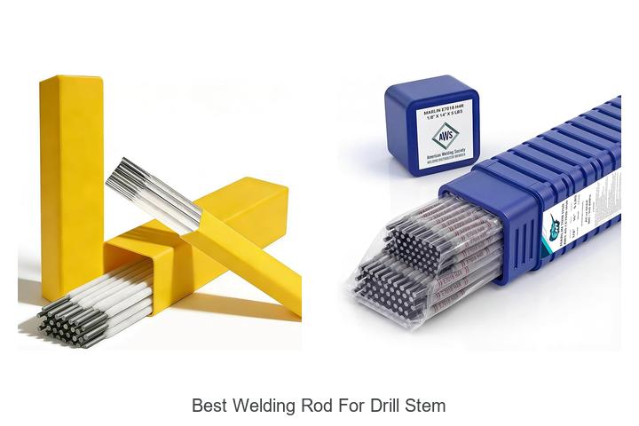 Top 12 Best Welding Rod for Drill Stem You Can’t Miss
