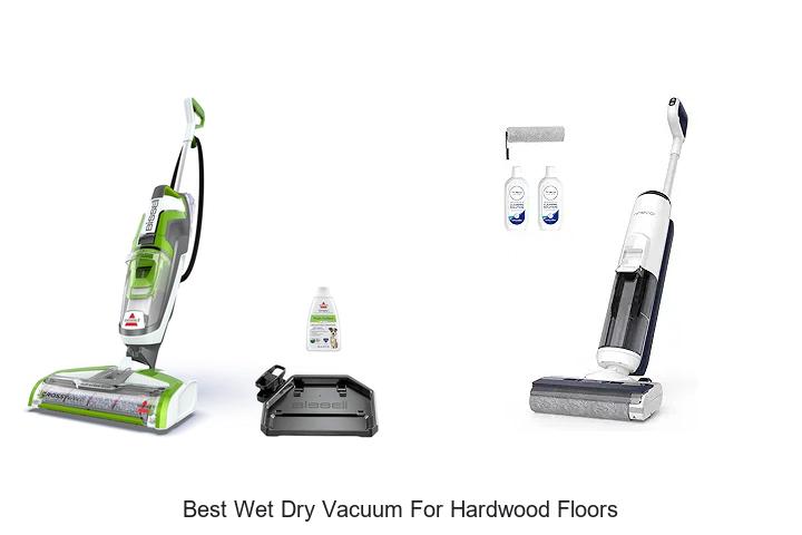 TOP 10 BEST WET DRY VACUUM FOR HARDWOOD FLOORS REVEALED