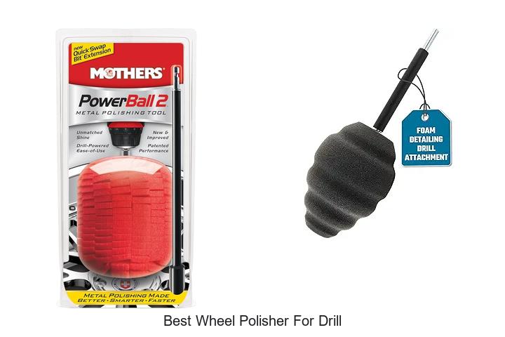 Top 10 Best Wheel Polisher For Drill That Will Blow Your Mind